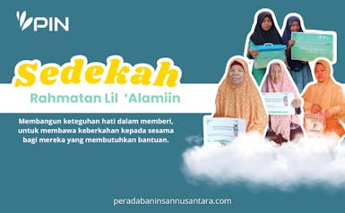 Sedekah Rahmatan Lil ‘Alamiin Kebaikannya Tak Terukur