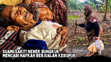 Suami Sakit! Nenek Bungkuk Mencari Nafkah Berjualan Kerupuk