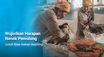 WUJUDKAN HARAPAN NENEK PEMULUNG UNTUK BISA MAKAN KEPITING