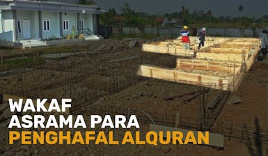 Patungan Wakaf Asrama Guru Para Penghafal Alquran