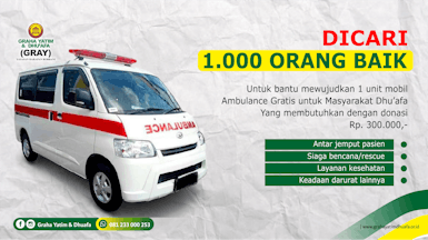 DICARI 1000 ORANG BAIK Untuk bantu wujudkan 1 mobil ambulance gratis bagi dhuafa