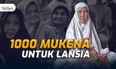 1000 PAKET PERLENGKAPAN SHOLAT UNTUK LANSIA PEDALAMAN