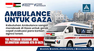 Gaza Darurat Emergency, Kirimkan Ambulance Indonesia Untuk Gaza