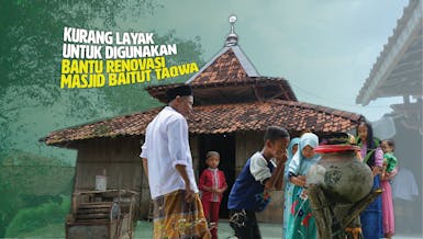 Tidak Layak untuk Shalat , Bantu Renovasi Masjid Baitut Taqwa
