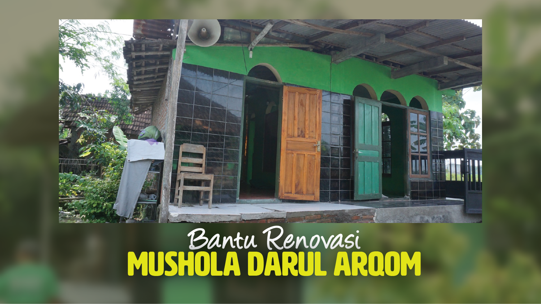 Bangunan Rapuh, Yuk Bantu Renovasi Mushola Darul Arqom