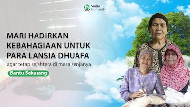 Bahagiakan Lansia Dhuafa Dengan Penuhi Kebutuhan Pangannya