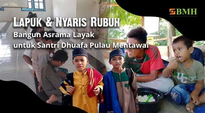 Bantu Wujudkan Asrama Santri Kepulauan Mentawai