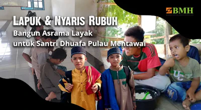 Bantu Wujudkan Asrama Santri Kepulauan Mentawai
