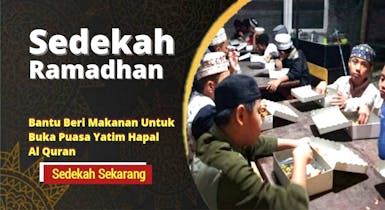 Sedekah Ramadhan, Penuhi Makan Buka Puasa Hafiz Yatim Panti Asuhan