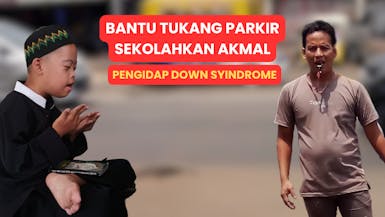 Perjuangan Tukang Parkir Hidupi Anak Down Syndrom
