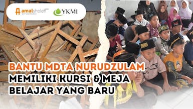 Bantu MDTA Nurudzulam memiliki kursi & meja belajar yang baru