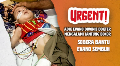 Mengalami Jantung Bocor! Bantu Adik Evano Sembuh