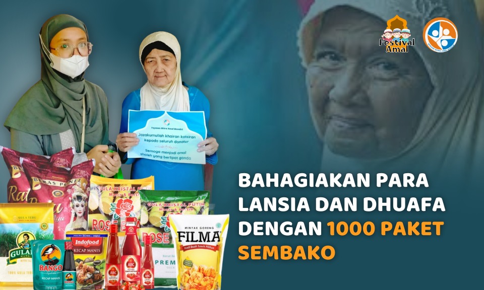 Wujudkan 1000 Paket Sembako untuk Lansia dan Dhuafa