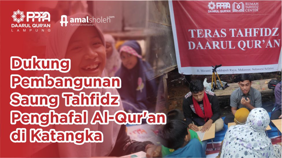Dukung Pembangunan Saung Tahfidz Penghafal Al-Qur’an di Katangka