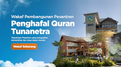 Wakaf Pembebasan Lahan & Pembangunan Pesantren Tunanetra