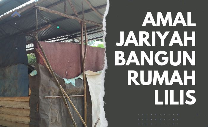 Peluang Amal Jariyah Bantu Bangun Rumah Kak Lilis