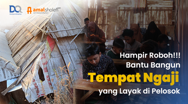 Hadirkan Tempat Ngaji Layak untuk Santri di Pelosok