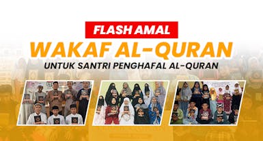 Gerakan Wakaf Mushaf Al-Quran Pesantren dan Masjid di Pelosok Negeri