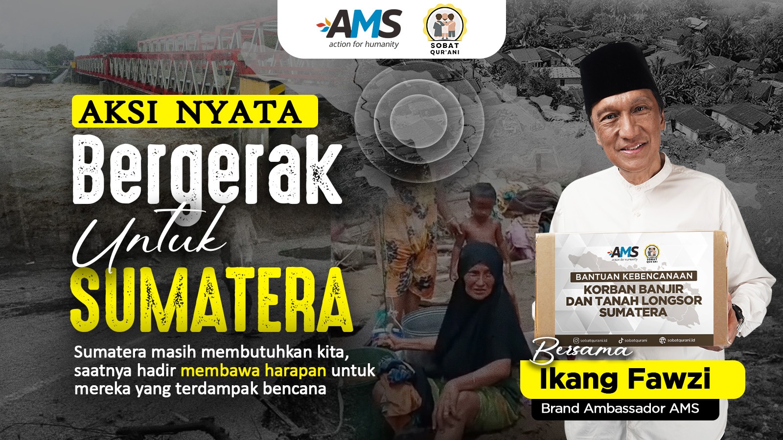#RecoverySumatra Aksi Nyata Bantu Sumatra Bersama Ikang Fauzi X Sobat Qurani