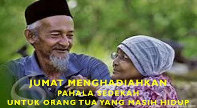 MENGHADIAHKAN PAHALA SEDEKAH UNTUK ORANG TUA YANG MASIH HIDUP