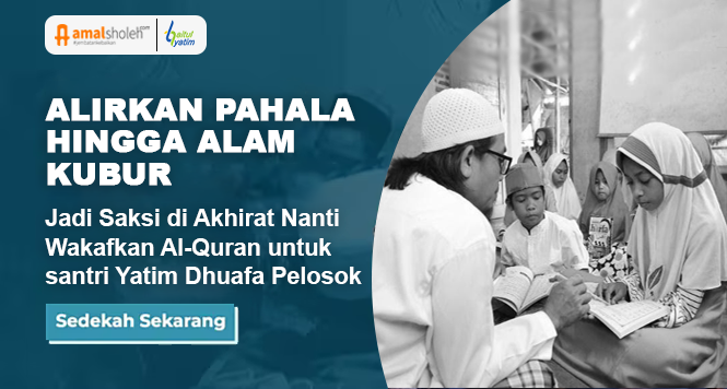 Alirkan Pahala Tak Terputus dengan Wakaf Quran