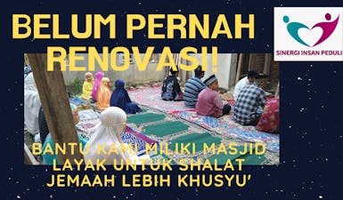 Ingin Punya Masjid Layak Agar Bisa Shalat Khusyu'