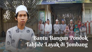 Bangun Gubuk Bambu Jadi Pondok Tahfidz Layak