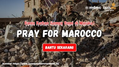 "PEDULI GEMPA BUMI MAROKO": Bersama-sama bantu saudara kita disana!