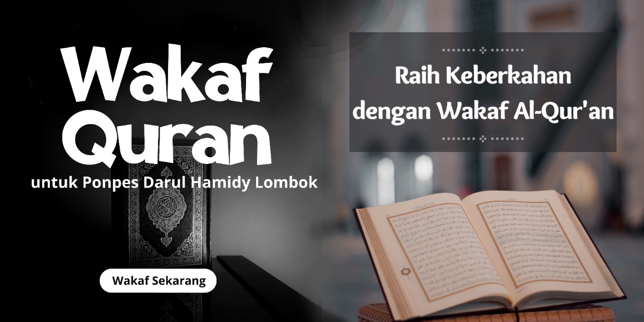 WAKAF AL-QUR'AN UNTUK PESANTREN DARUL HAMIDY LOMBOK