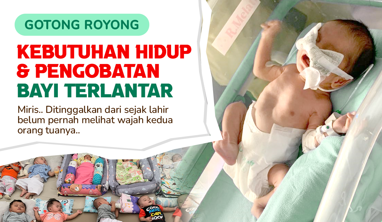 Bantu Biaya Pengobatan & Kebutuhan Hidup Bayi Terlantar
