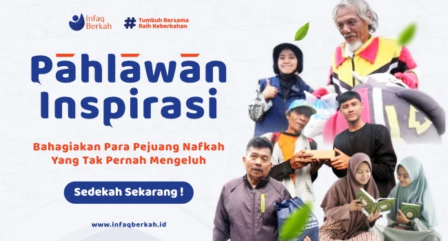 PAHLAWAN INSPIRASI ! Bahagiakan Pejuang Nafkah