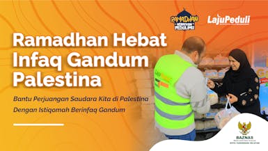 Berinfak Gandum untuk Saudara di Palestina