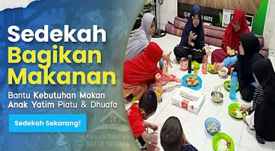 Sedekah Bantu Makan Anak Yatim Dhuafa