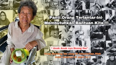 GAWAT ! Panti yang Telah Membantu 300 Orang Terlantar Ini Butuh Bantuan Kita !!!
