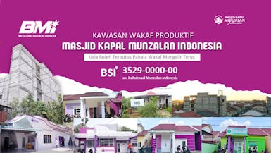 Sedekah Jariyah Support Kawasan Wakaf Produktif Masjid Kapal Munzalan