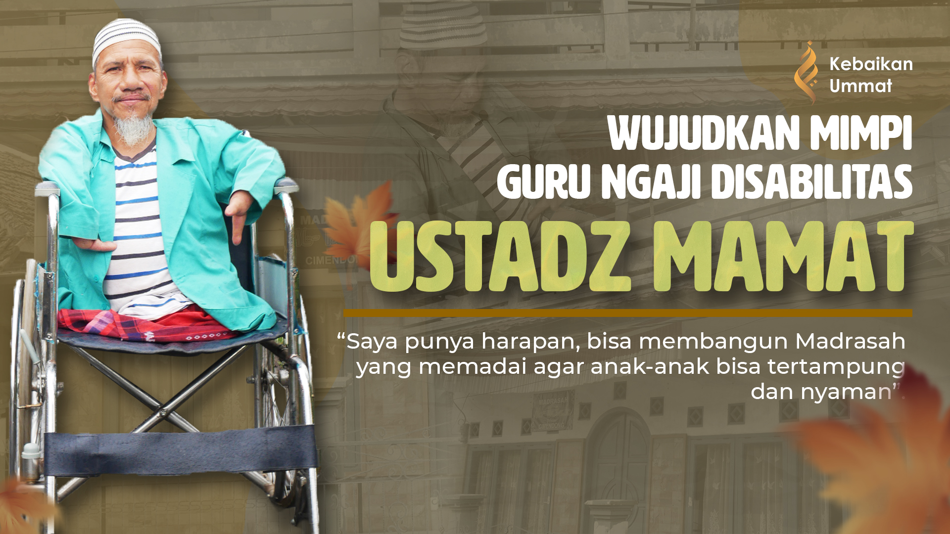 WUJUDKAN MIMPI GURU NGAJI DISABILITAS, MEMBANGUN MADRASAH
