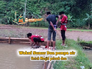 Wakaf sumur dan pompa air untuk masjid pelosok