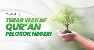 TEBAR SEDEKAH QURAN PELOSOK NEGERI