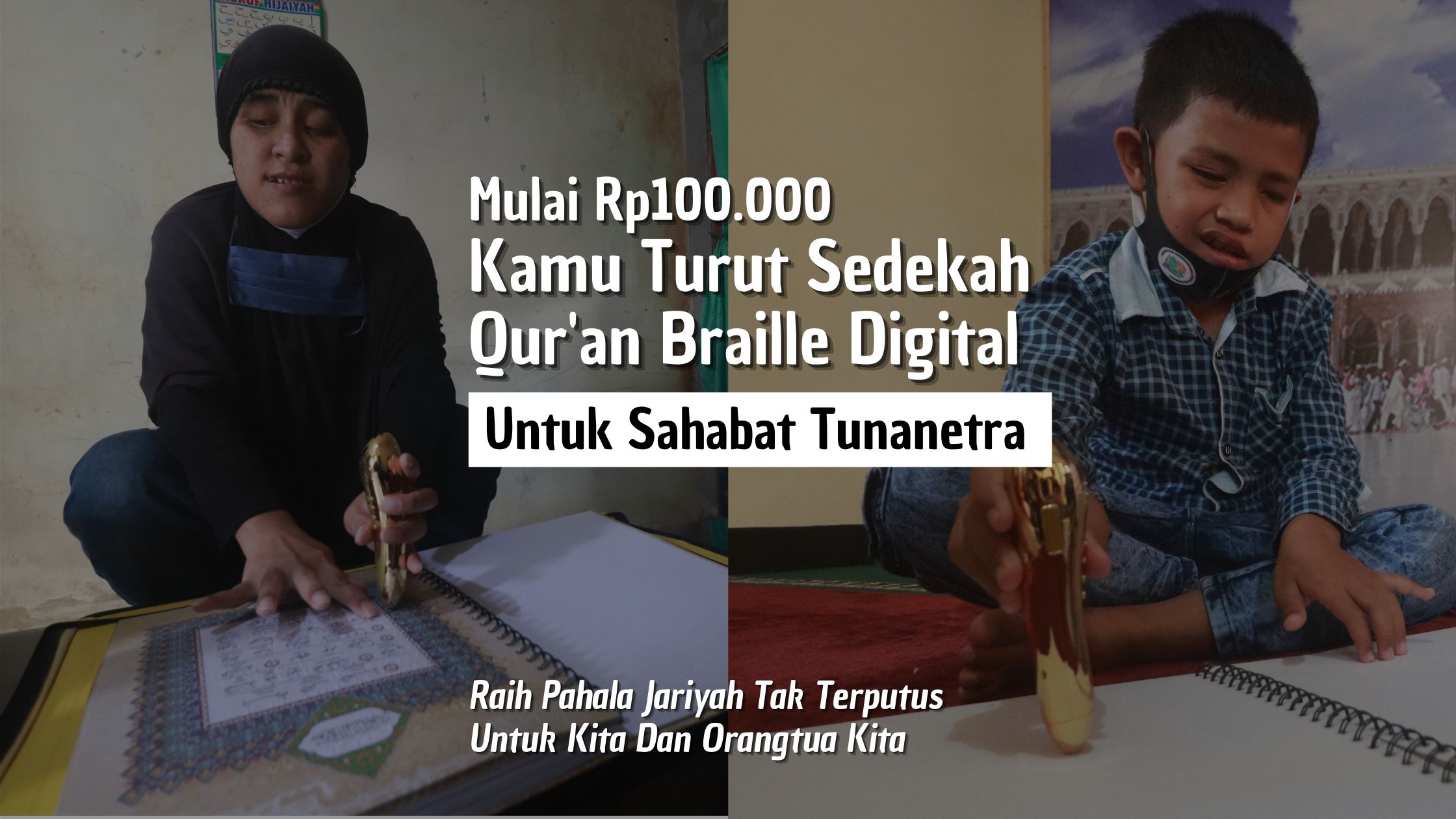 SEDEKAH QUR’AN BRAILLE DIGITAL UNTUK SAHABAT TUNANETRA
