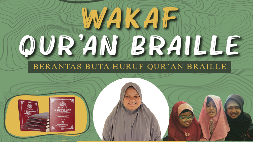 WAKAF QUR'AN BRAILLE UNTUK ANAK TUNANETRA