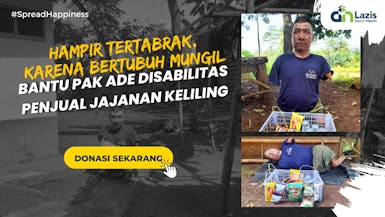 HAMPIR TERTABRAK KARENA BERTUBUH MUNGIL! BANTU SEJAHTERAKAN PAK DEDE DISABILITAS PENJUAL JAJANAN KELILING!!!