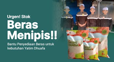 Sering kehabisan beras bantu yatim dan dhuaafa dalam panganya