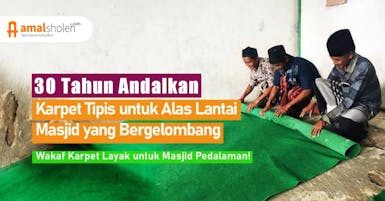 Jemput Romadhon, Dengan Wakaf Karpet Untuk Masjid