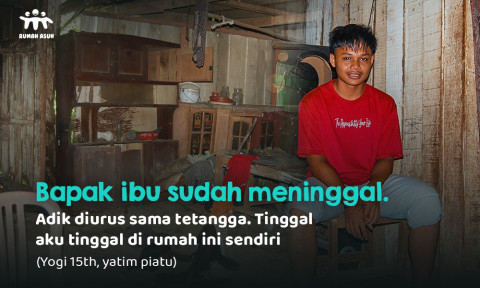 Yogi, Yatim Piatu Tinggal Sendiri di Rumah Tak Layak Huni