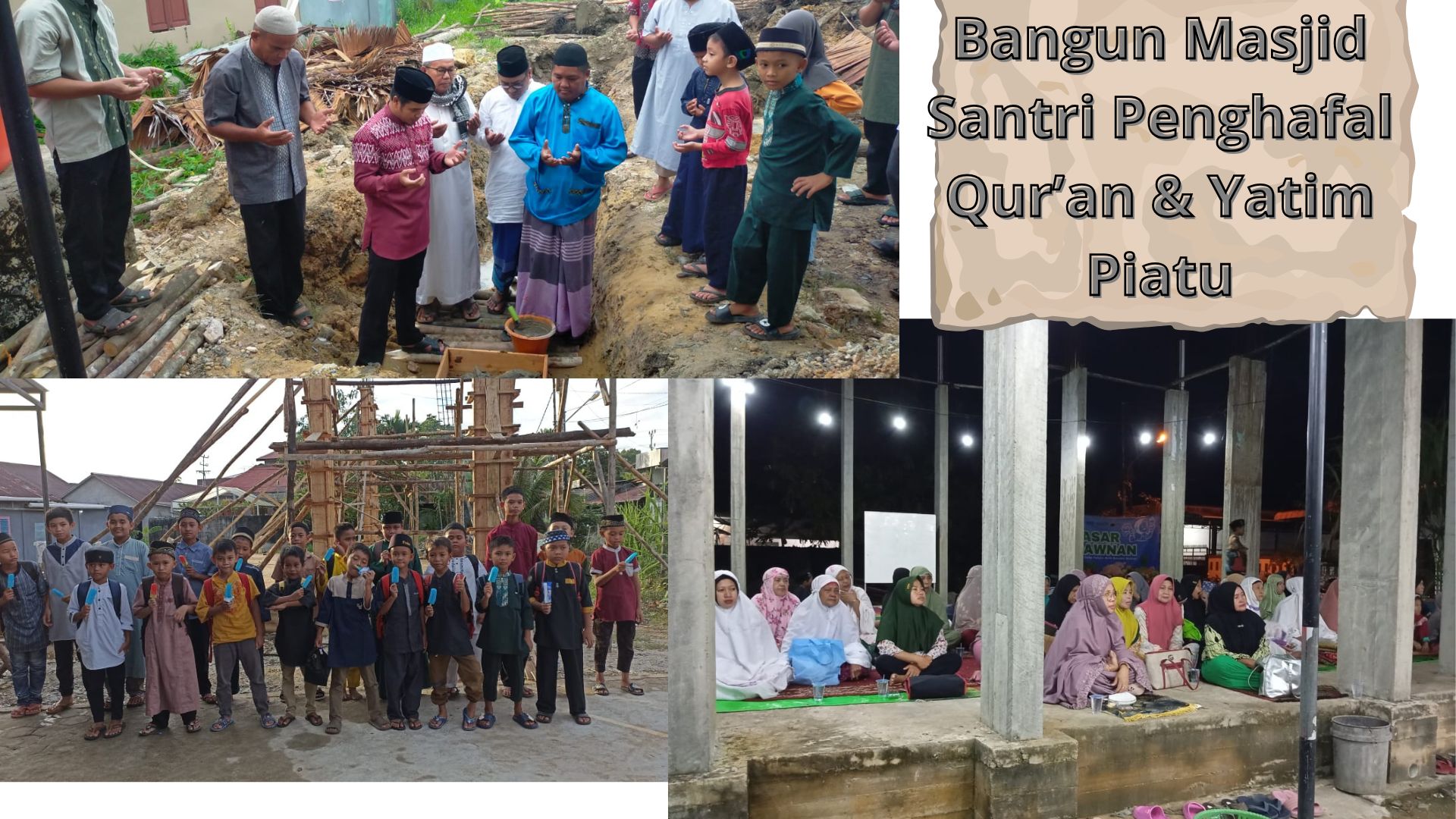 Bangun Masjid Ponpes Hawnan untuk Penghafal Alquran dan Santri Yatim Piatu
