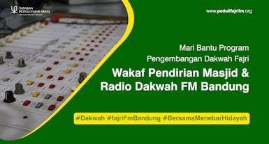 Wakaf Pendirian Masjid dan Radio Dakwah FM di Bandung