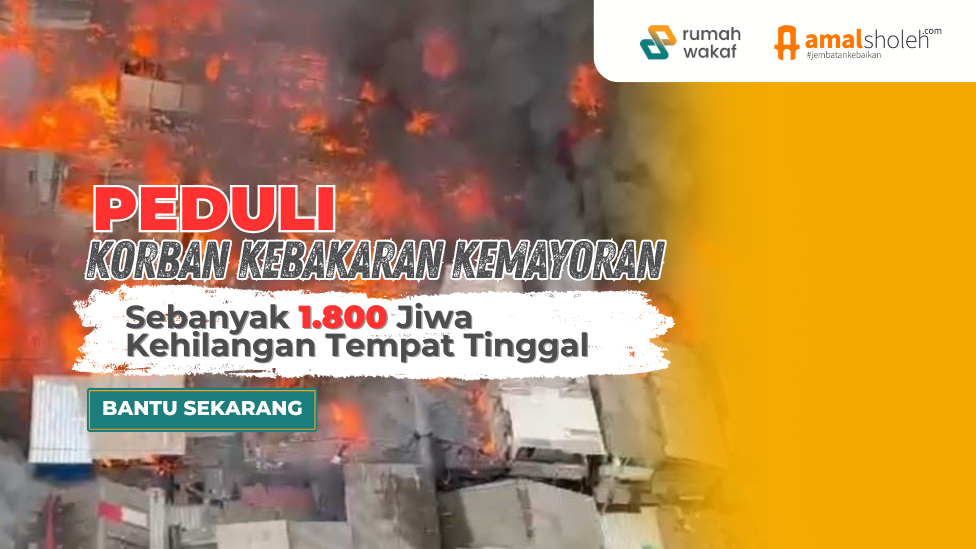 PEDULI KORBAN KEBAKARAN KEMAYORAN