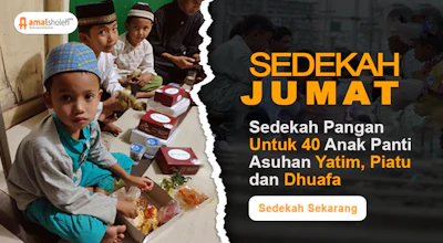 Berkahnya SEDEKAH JUM'AT..! Bantu Kebutuhan Makan Anak Panti Asuhan