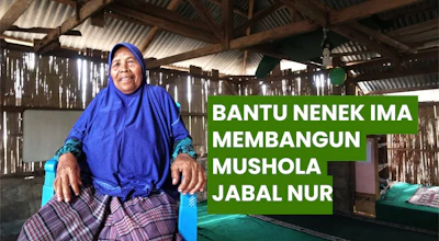 NENEK IMA DAN SEPETAK MUSHOLAH JABBAL NUR