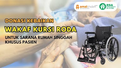 Wakaf kursi roda untuk pasien yang membutuhkan di rumah singgah